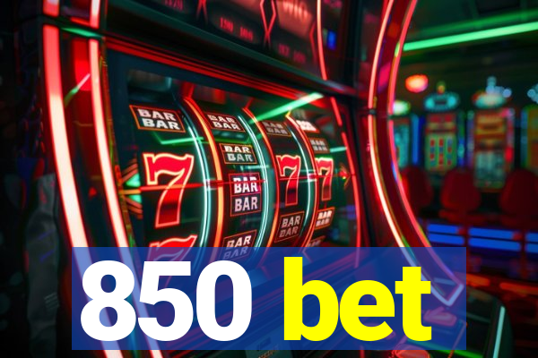 850 bet